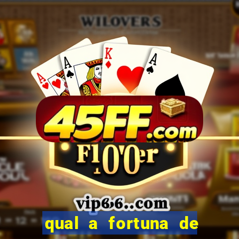 qual a fortuna de tiago brunet
